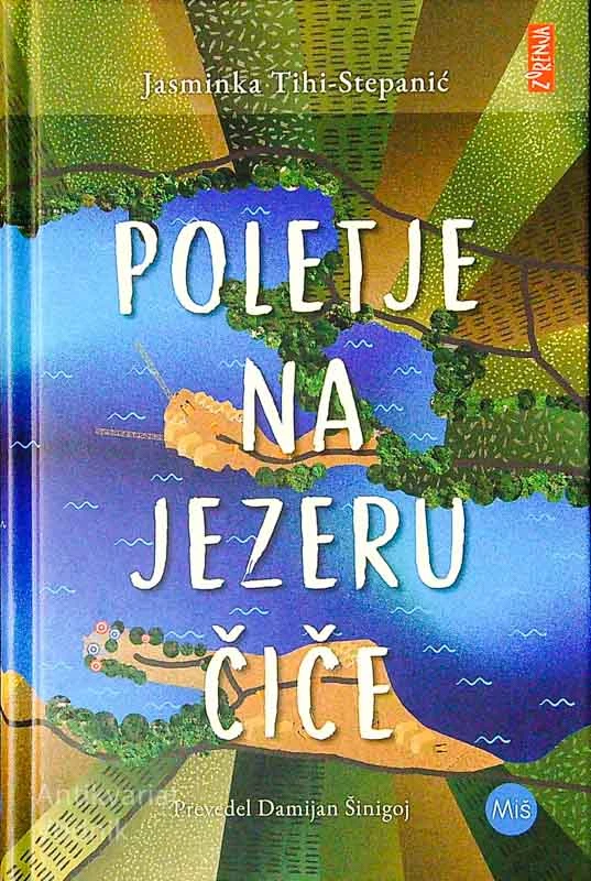 POLETJE NA JEZERU ČIČE, Jasminka Tihi- Stepanić