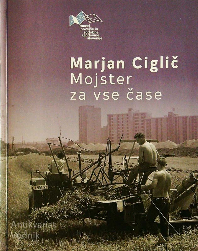 MARJAN CIGLIČ; MOJSTER ZA VSE ČASE