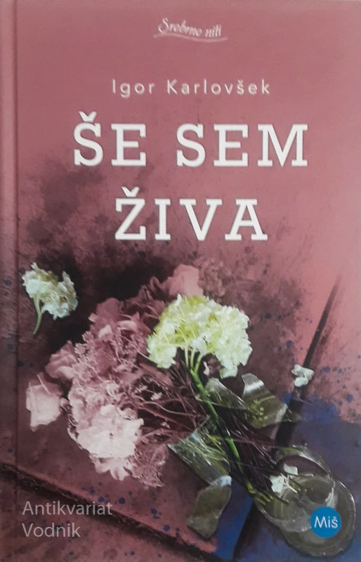 ŠE SEM ŽIVA, Igor Karlovšek