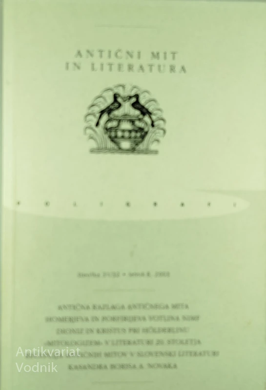 ANTIČNI MIT IN LITERATURA, več avtorjev