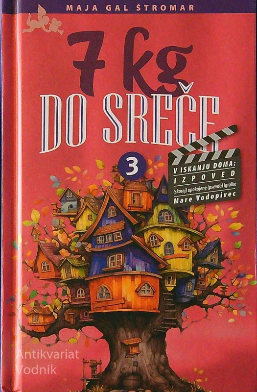7 KG DO SREČE 3, Maja Gal Štromar