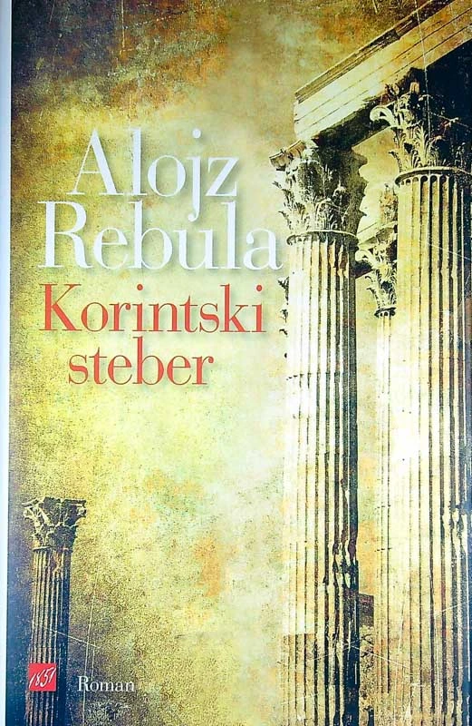 KORINTSKI STEBER, Alojz Rebula
