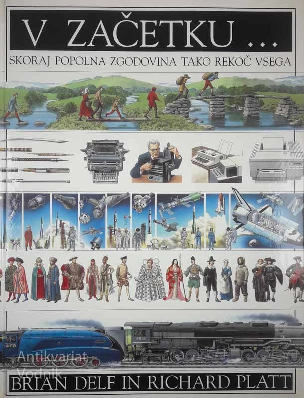 V ZAČETKU … SKORAJ POPOLNA ZGODOVINA TAKO REKOČ VSEGA, Brian Delf in Richard Platt