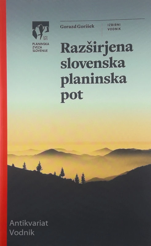 RAZŠIRJENA SLOVENSKA PLANINSKA POT, Gorazd Gorišek