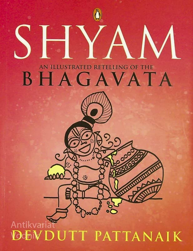 SHYAM; AN ILLUSTRATED RETELLING OF THE BHAGAVATA, Devdutt Pattanaik