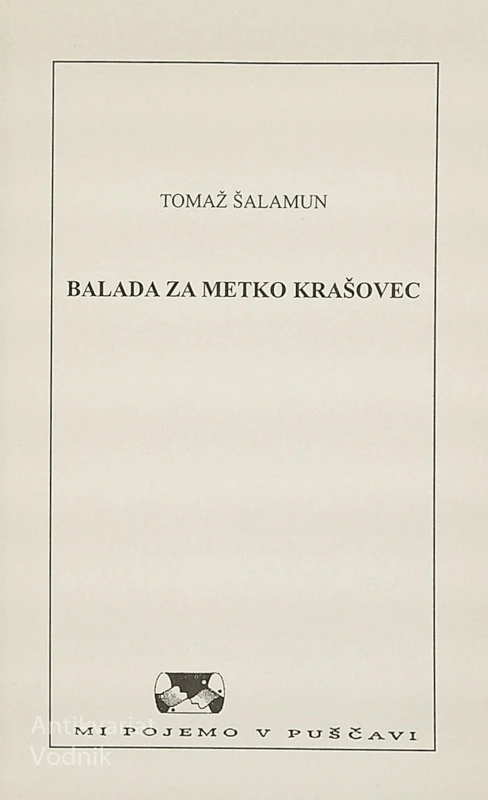 BALADA ZA METKO KRAŠOVEC, Tomaž Šalamun