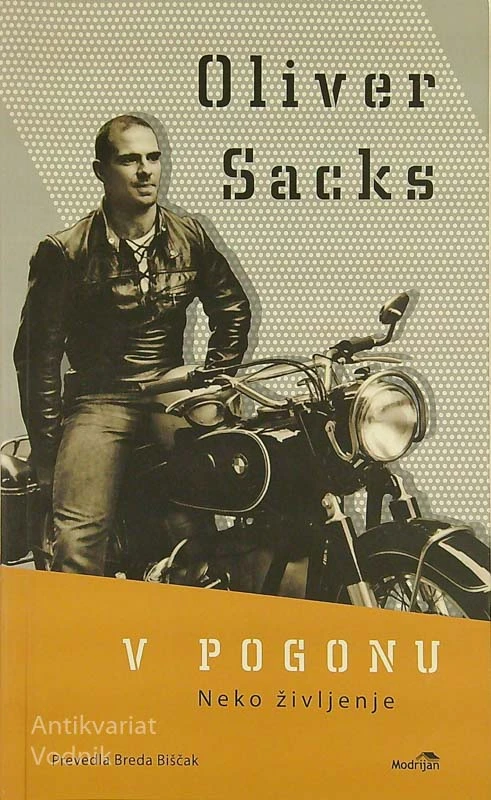 V POGONU; NEKO ŽIVLJENJE, Oliver Sacks