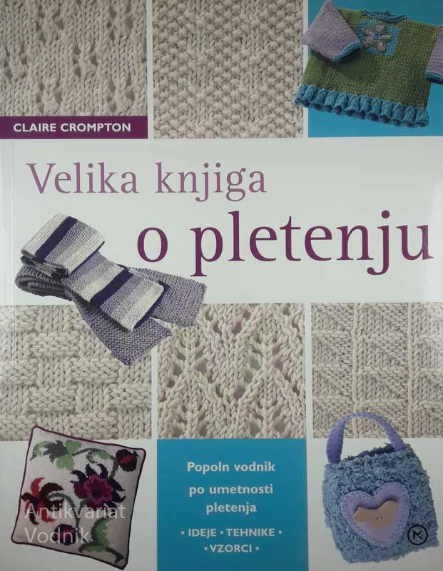 VELIKA KNJIGA O PLETENJU, Claire Crompton