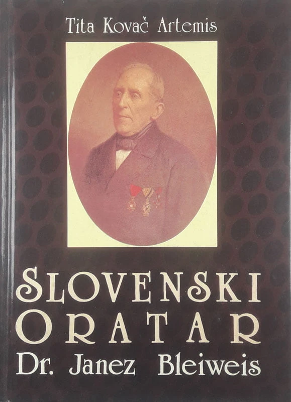 SLOVENSKI ORATAR; Dr. Janez Bleiweis, Tita Kovač Artemis