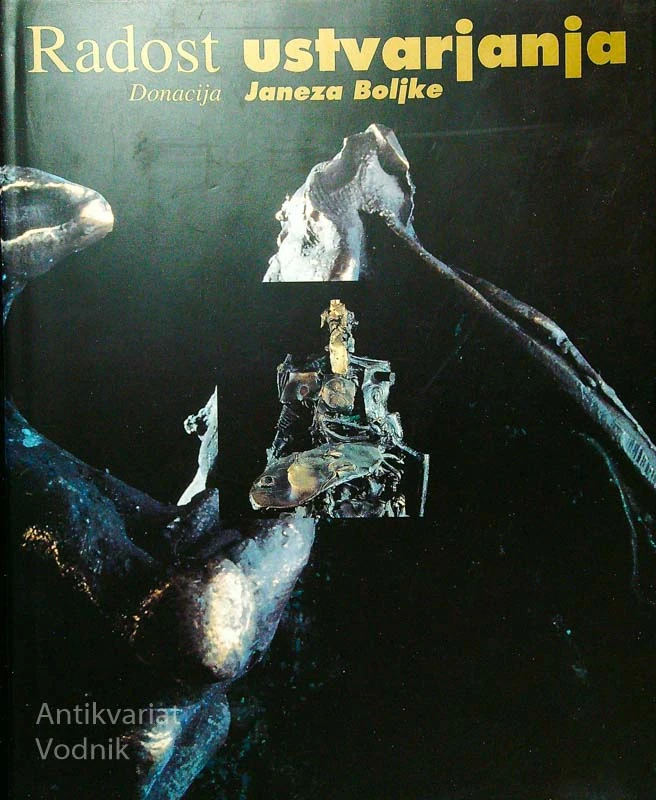 RADOST USTVARJALNOSTI; DONACIJA JANEZA BOLJKE