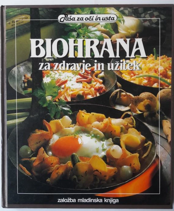 BIOHRANA ZA ZDRAVJE IN UŽITEK