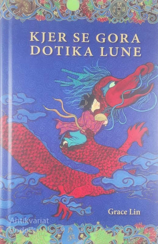 KJER SE GORA DOTIKA LUNE, Grace Lin