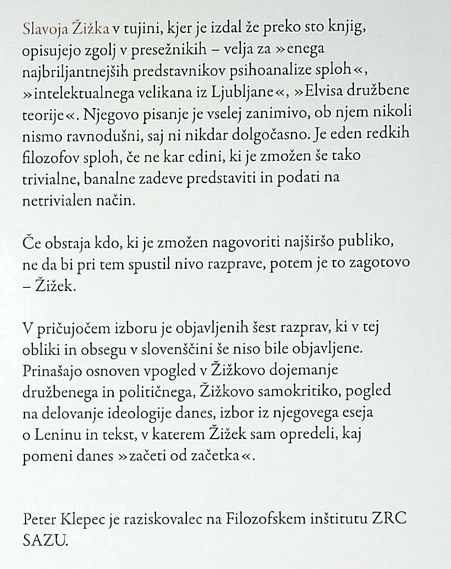SLAVOJ ŽIŽEK; ZAČETI OD ZAČETKA