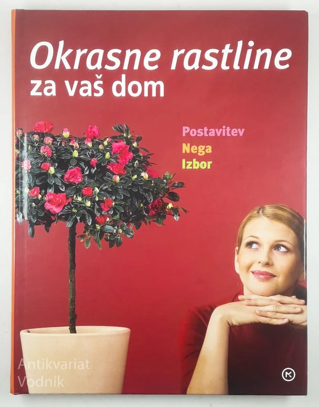 OKRASNE RASTLINE ZA VAŠ DOM, Manja Štrum Dolinšek