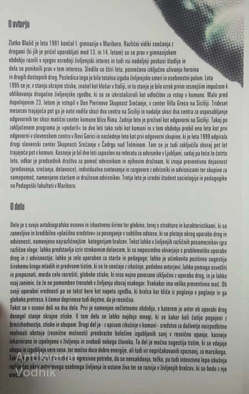 ZGODOVINA MOJE HEROINSKE ODVISNOSTI; POT SKOZI DON PIERINOVO SKUPNOST SREČANJE, Zlatko Blažič