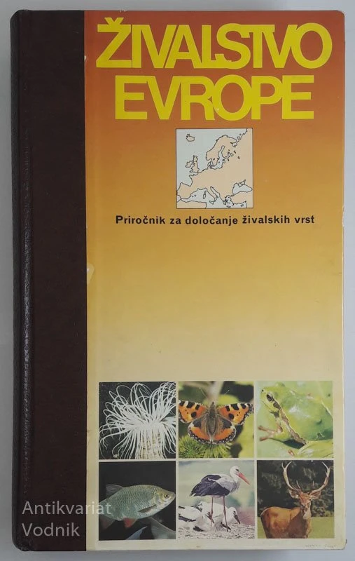 ŽIVALSTVO EVROPE: priročnik za določanje živalskih vrst, H. Garms & L. Borm