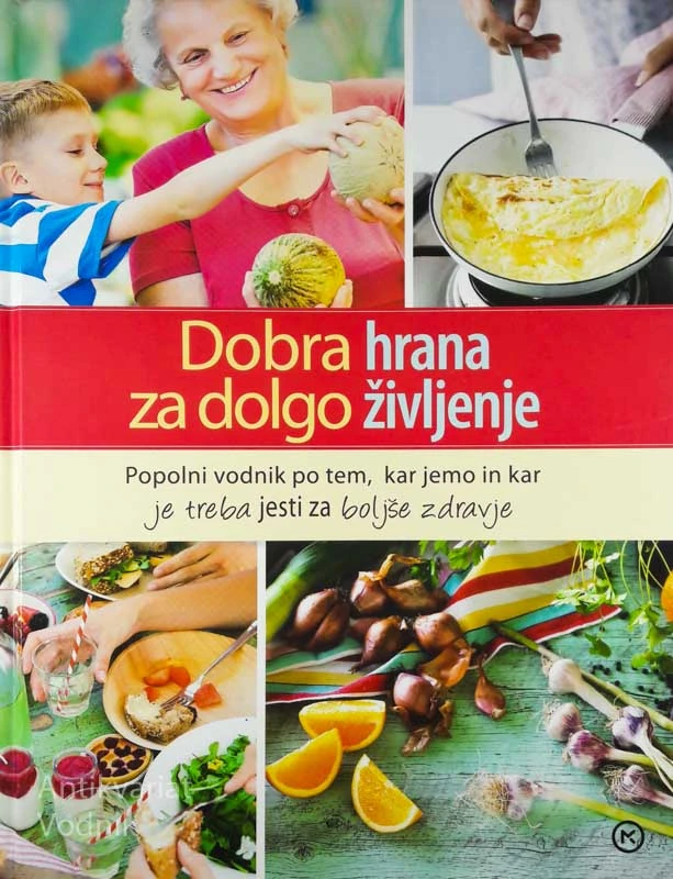 DOBRA HRANA ZA DOLGO ŽIVLJENJE, Reader’s Digest
