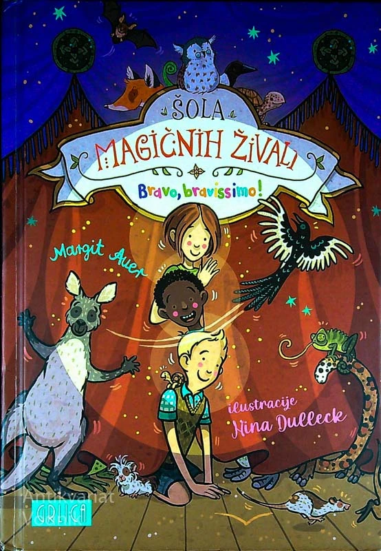 ŠOLA MAGIČNIH ŽIVALI; BRAVO, BRAVISSIMO!, Margit Auer (13. knjiga)