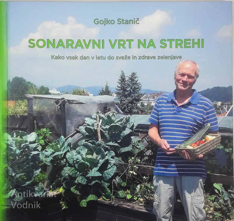 SONARAVNI VRT NA STREHI, Gojka Stanič