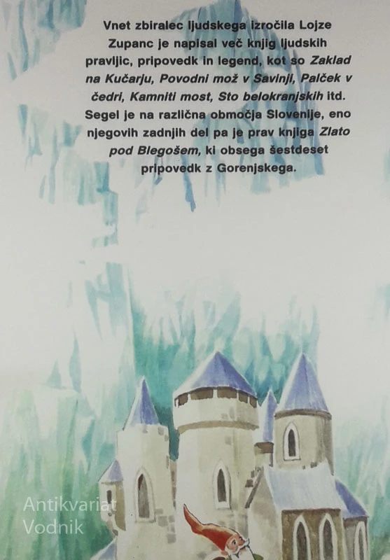 ZLATO POD BLEGOŠEM, Lojze Zupanc