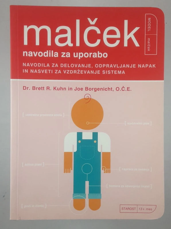 MALČEK; NAVODILA ZA UPORABO, Dr. Brett R. Kuhn