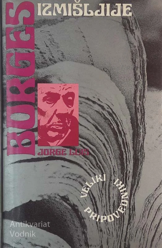 IZMIŠLJIJE, Jorge Louis Borges