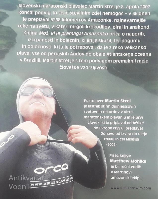 MOŽ, KI JE PREMAGAL AMAZONKO, Martin Strel in Matthew Mohlke