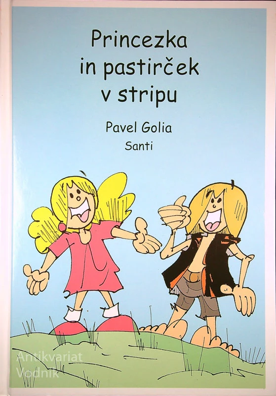 PRINCEZKA IN PASTIRČEK V STRIPU, Pavel Golia Santi