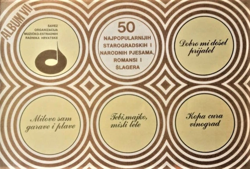 50 NAJPOPULARNEJŠIH STAROGRADSKIH I NARODNIH PJESAMA, (Album VII)