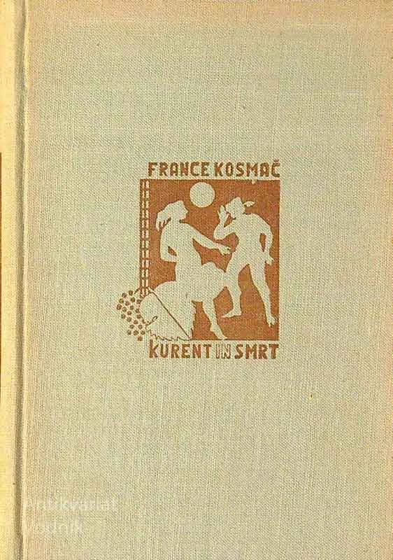 KURENT IN SMRT, France Kosmač