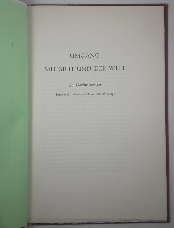 UMGANG MIT SICH UND DER WELT, EIN GOETHE-BREVIER, Rudolf Adolph