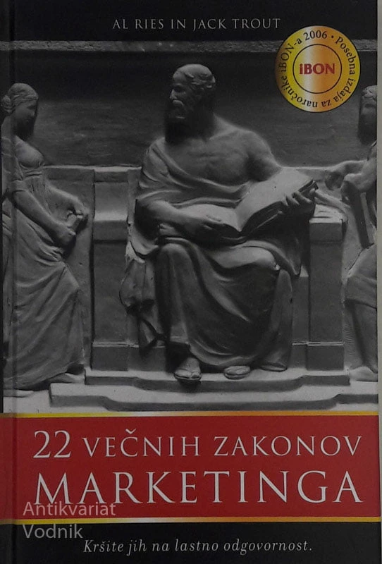 22 VEČNIH ZAKONOV MARKETINGA Al Ries in Jack Trout