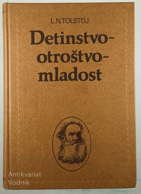 DETINSTVO – OTROŠTVO – MLADOST, L.N. Tolstoj