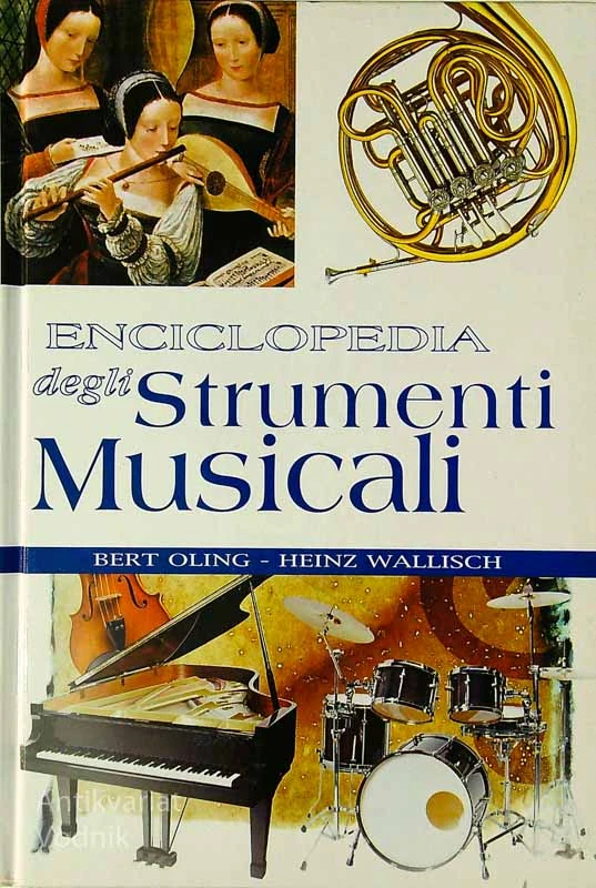 ENCICLOPEDIA DEGLI STRUMENTI MUSICALI, Bert Oling in Heinz Wallisch