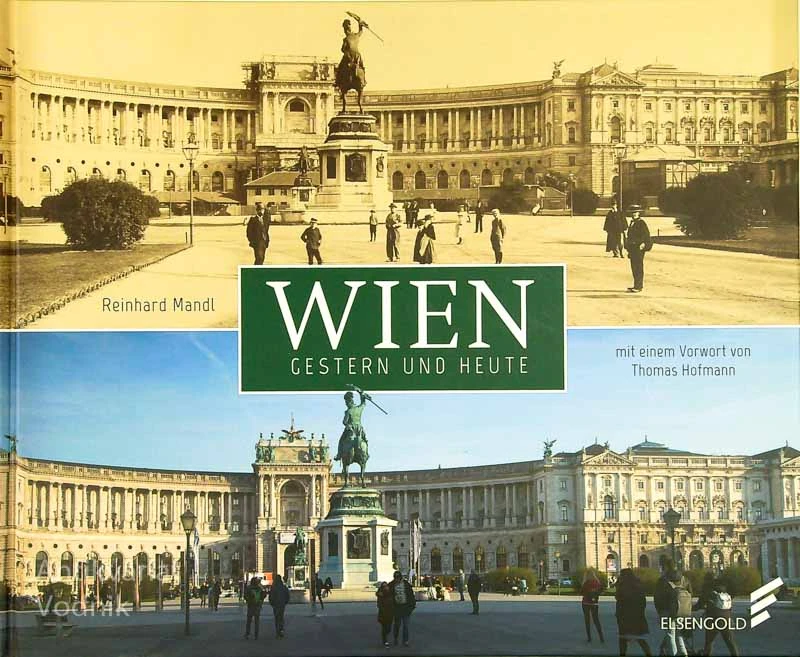 WIEN; GESTERN UND HEUTE, Reinhard MANDL