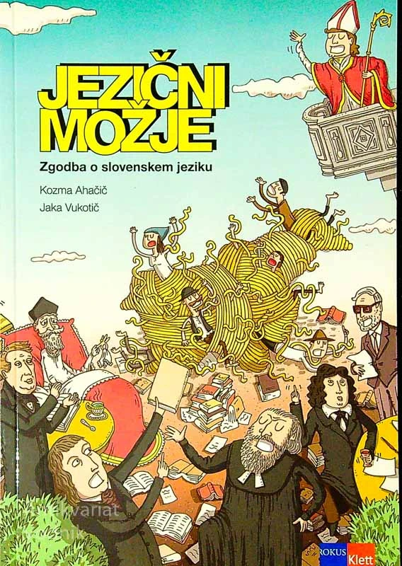 JEZIČNI MOŽJE; ZGODBA O SLOVENSKEM JEZIKU, Kozma Ahačič in Jaka Vukotič