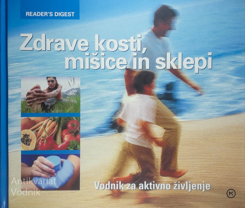 ZDRAVE KOSTI, MIŠICE IN SKLEPI, Reader’s Digest
