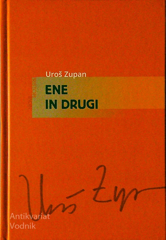 ENE IN DRUGI, Uroš Zupan