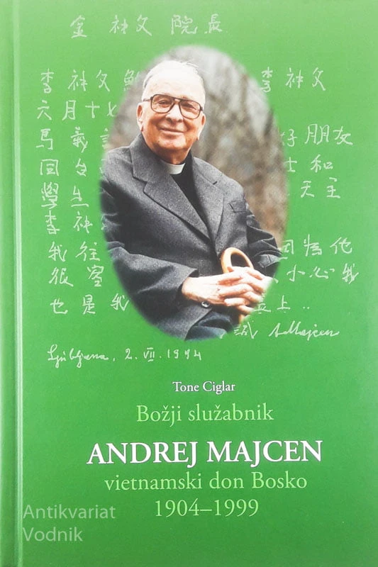 BOŽJI SLUŽABNIK ANDREJ MAJCEN – VIETNAMSKI DON BOSKO, Tone Ciglar