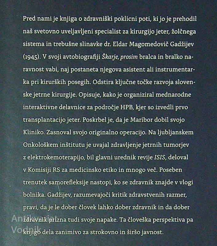ŠKARJE, PROSIM; POKLICNA AVTOBIOGRAFIJA SLOVENSKEGA KIRURGA, Eldar M. Gadžijev