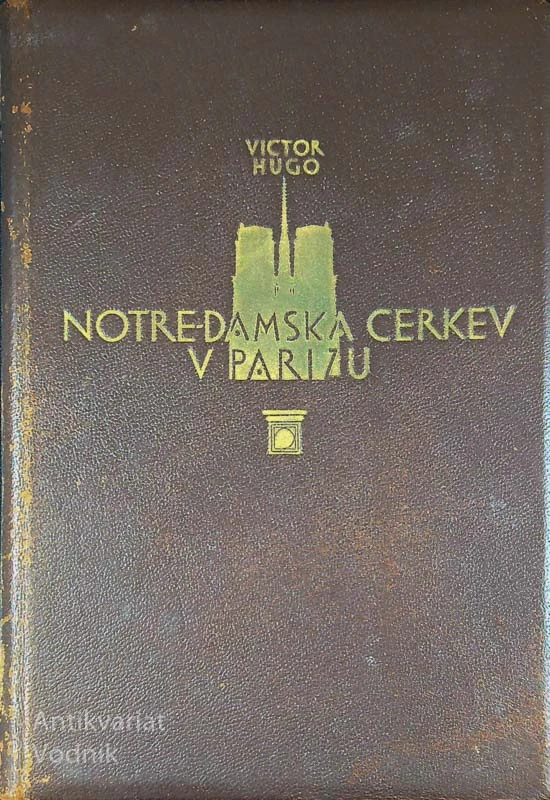 NOTRE-DAMSKA CERKEV V PARIZU, Victor Hugo