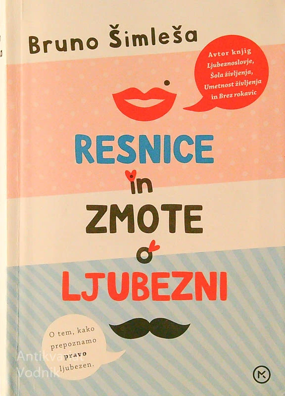 RESNICE IN ZMOTE O LJUBEZNI, Bruno Šimleša
