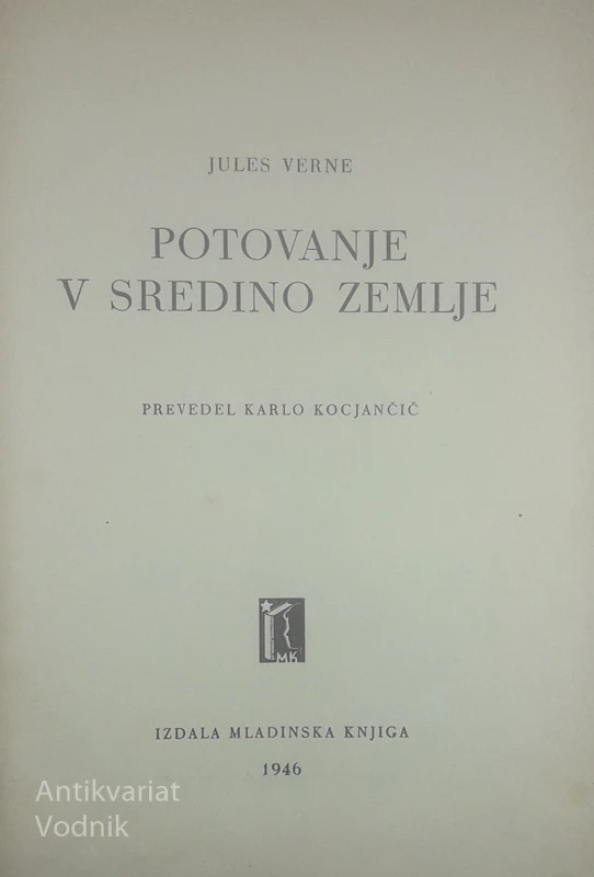 POTOVANJE V SREDINO ZEMLJE, Jules Verne