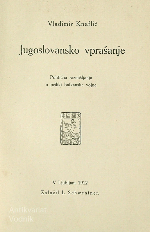 JUGOSLOVANSKO VPRAŠANJE, Vladimir Knaflič