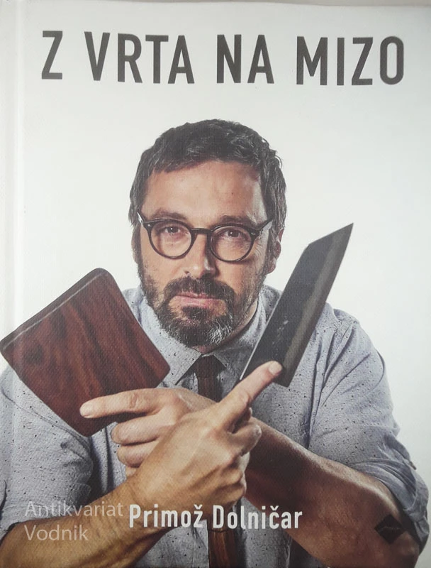 Z VRTA NA MIZO, Primož Dolničar