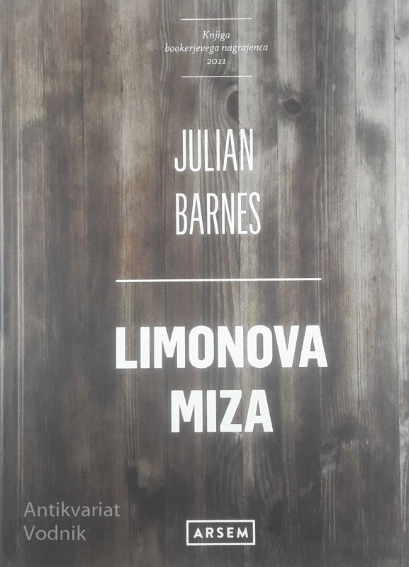 LIMONOVA MIZA, Julian Barnes