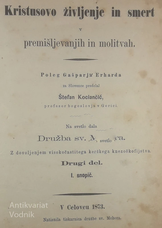 KRISTUSOVO ŽIVLJENJE IN SMERT V PREMIŠLJEVANJIH IN MOLITVAH (2.del), več avtorjev