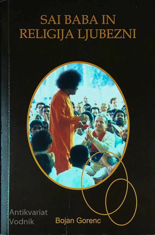 SAI BABA IN RELIGIJA LJUBEZNI, Bojan Gorenc