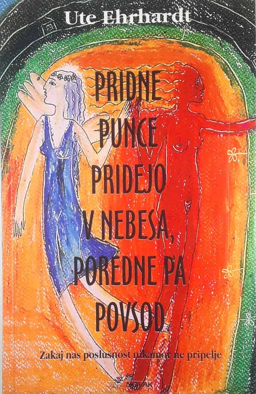 PRIDNE PUNCE PRIDEJO V NEBESA, POREDNE PA POVSOD, Ute Ehrhardt