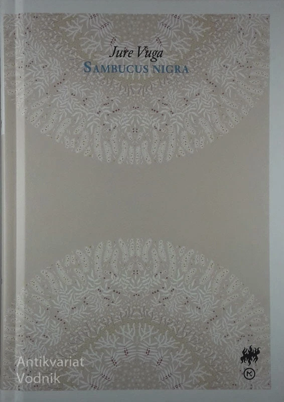 SAMBUCUS NIGRA, Jure Vuga